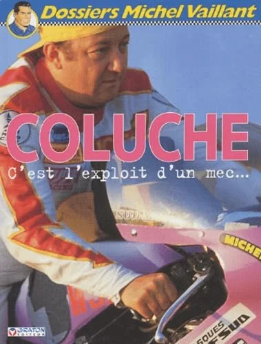 Coluche, c'est l'exploit d'un mec…