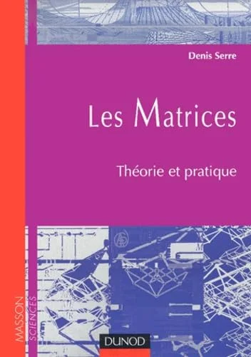 Matrices : Théorie et pratique