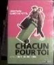 Chacun pour toi