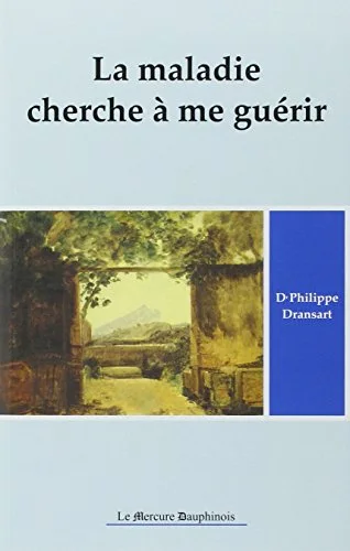 La maladie cherche à me guérir, tome 1
