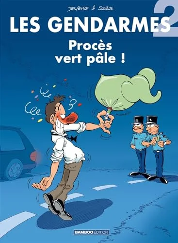 Gendarmes, tome 2 : Procès vert pâle