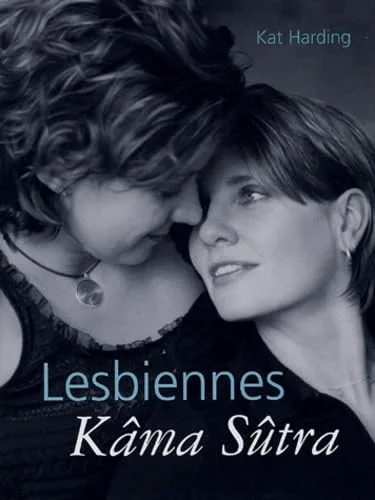 Lesbiennes Kâma Sûtra