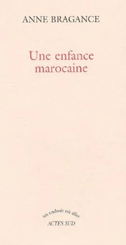 Une enfance marocaine