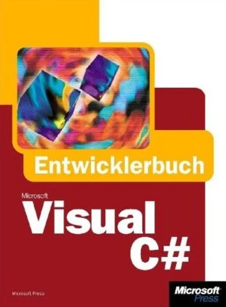 Microsoft Visual C Sharp.NET Das Entwicklerbuch.