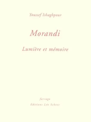 Morandi. lumiere et m�moire