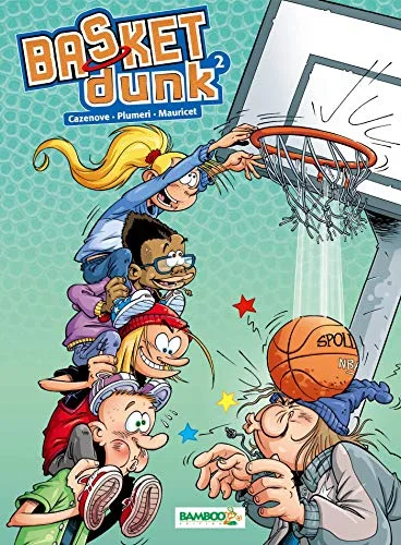 Basket Dunk, Tome 2 :
