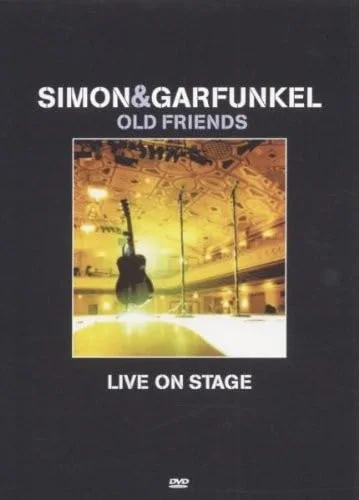 Simon & Garfunkel : Old friends live on stage