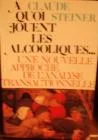 A quoi jouent les alcooliques--