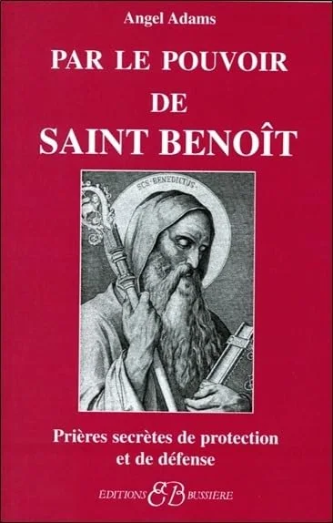 Par le pouvoir de Saint Beno�t