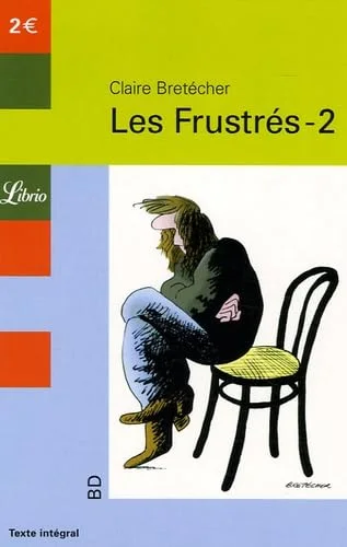 Les Frustrés, Tome 2 :