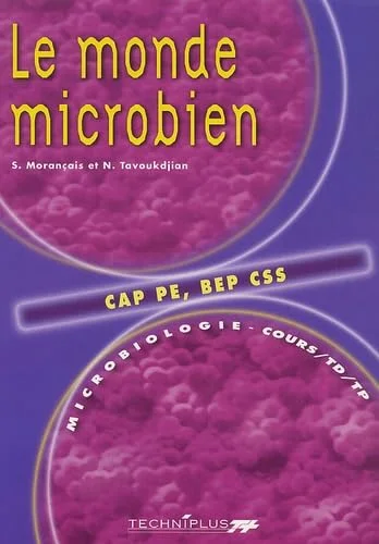 Le monde microbien CAP PE, BEP CSS