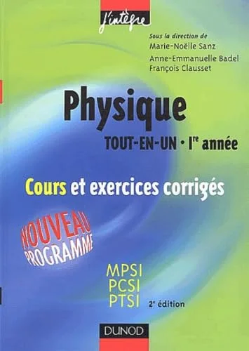 Physique "Tout en un", 1re année : Cours avec exercices corrigés - MPSI-PCSI-PTSI