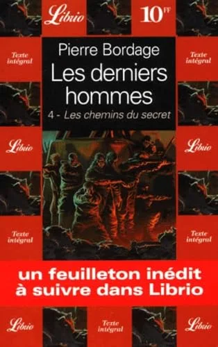 Les derniers hommes : les chemins du secret