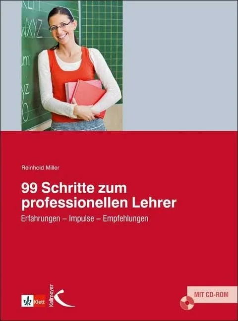 99 Schritte zum professionellen Lehrer. Mit CD-ROM.