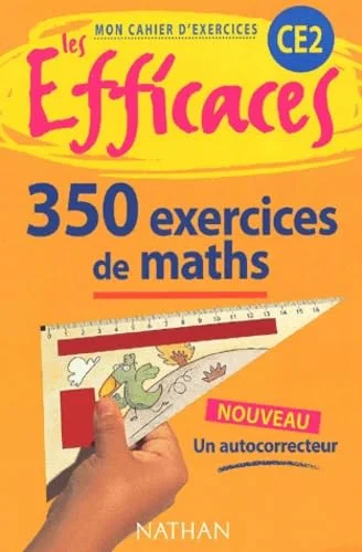 Mon cahier d'exercices CE2 : 350 exercices de maths
