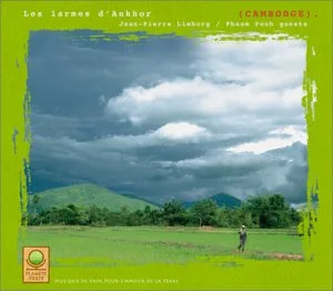 Plan�te verte - Cambodge : Les Larmes d'Angkor
