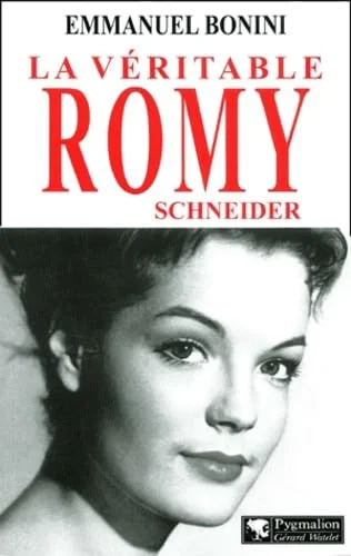 La Véritable Romy Schneider