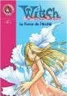 Witch, Tome 14 : La force de l'amitié
