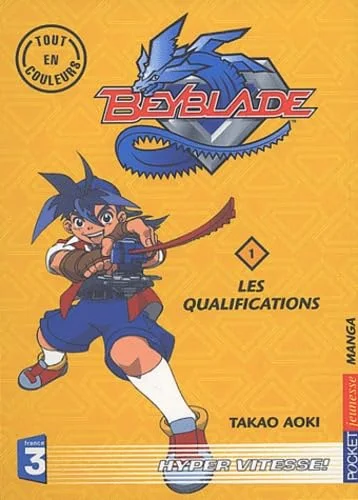 Beyblade, tome 1 : Les Qualifications