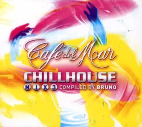 Cafe Del Mar : Chillhouse Vol. 3