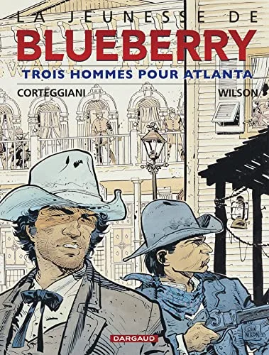 La Jeunesse de Blueberry, tome 8 : Trois Hommes pour Atlanta