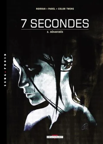 7 secondes, tome 2 : Bénavidès