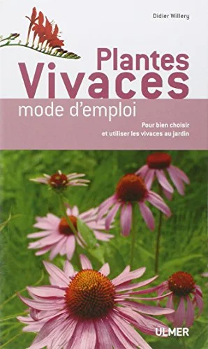 Plantes vivaces : Mode d'emploi