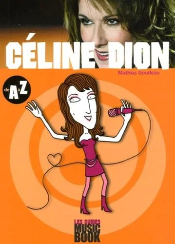 Céline Dion de A à Z