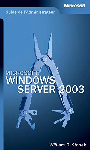 Guide de l'administrateur : Microsoft Windows Server 2003