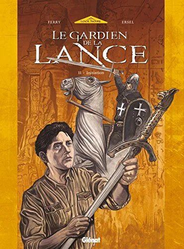 Le Gardien de la lance, tome 2 : Initiation