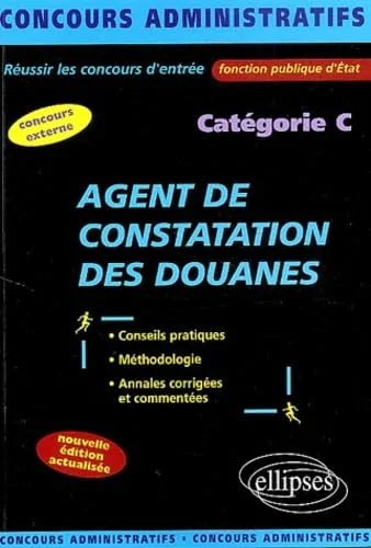 Agent de constatation des Douanes : Catégorie C