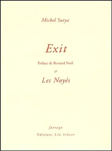 Exit suivi de Les Noyés