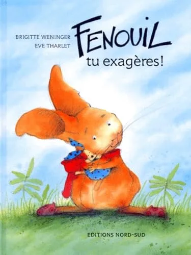 Fenouil, tu exagères!