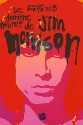 Les dernières heures de Jim Morrison