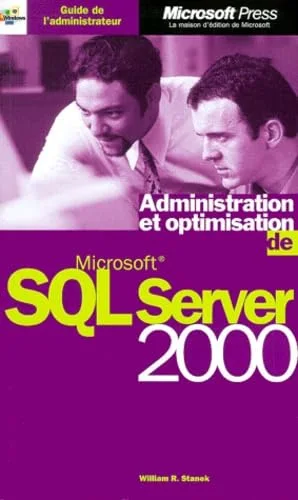 Administration et Optimisation de Microsoft SQL 2000 Server