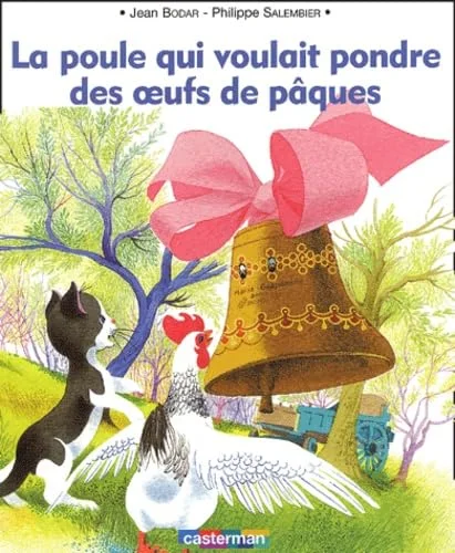 La poule qui voulait pondre des œufs de Pâques (livre souple)