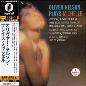 Oliver Nelson Plays Michelle