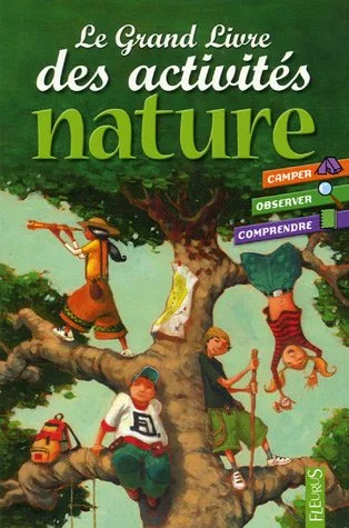 Le Grand Livre des activités nature