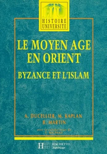 Le Moyen Age en Orient