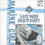 Beach Party / Lazy Ways