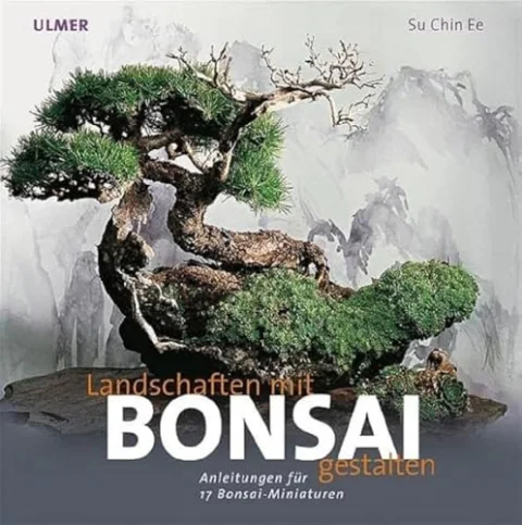 Landschaften gestalten mit Bonsai.