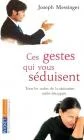 Ces Gestes Qui Vous Seduisent