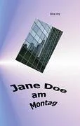 Jane Doe am Montag