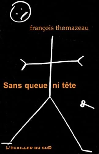Sans queue ni t�te