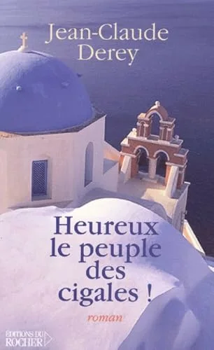 Heureux le peuple des cigales !