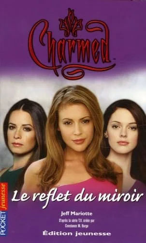 Charmed, Tome 19 : Le reflet du miroir