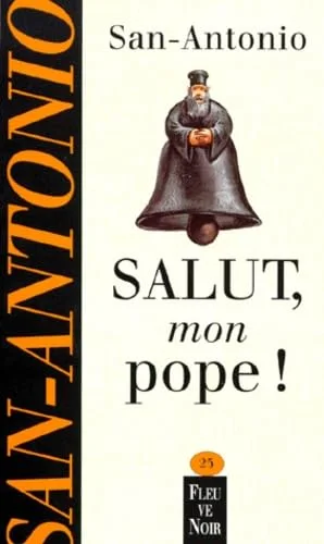 Salut, mon pope !