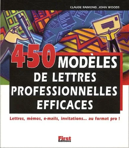 450 mod�les de lettres professionnelles efficaces