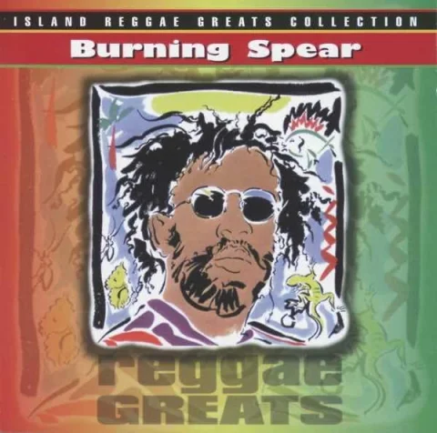 Reggae Greats: Burning Spear