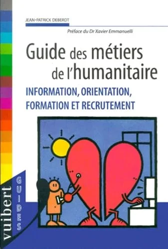 Guide des metiers de l'humanitaire